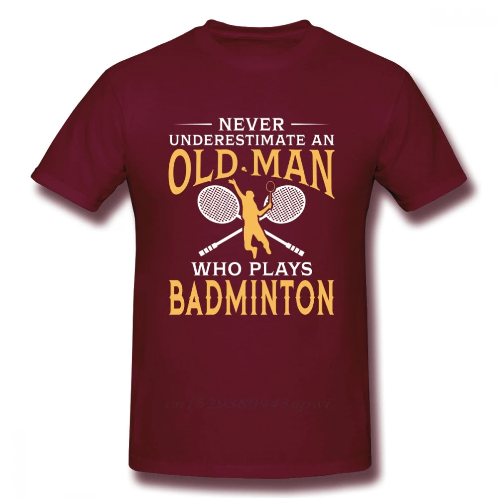 Never Underestimate An Old Man Who Plays Badminton T Shirt For Men Short Sleeve Casual Top design Guys Punk Designer Streetwear