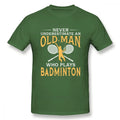 Never Underestimate An Old Man Who Plays Badminton T Shirt For Men Short Sleeve Casual Top design Guys Punk Designer Streetwear